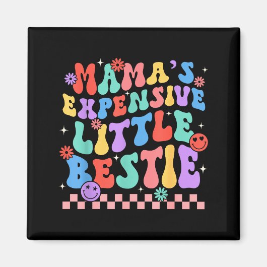 Aimant Funny Mom Mother Mama's Expensive Little Ie  (Devant)