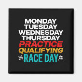 Aimant Funny Monday Tuesday Thursday Practice Qualifying  (Devant)