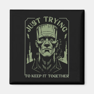 Aimant Funny Monstre Frankenstein Essaie Juste De Le Gard