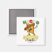 Aimant Funny Nacho Moyenne Oncle Cinco De Mayo Mexicaine (Recto/Verso)