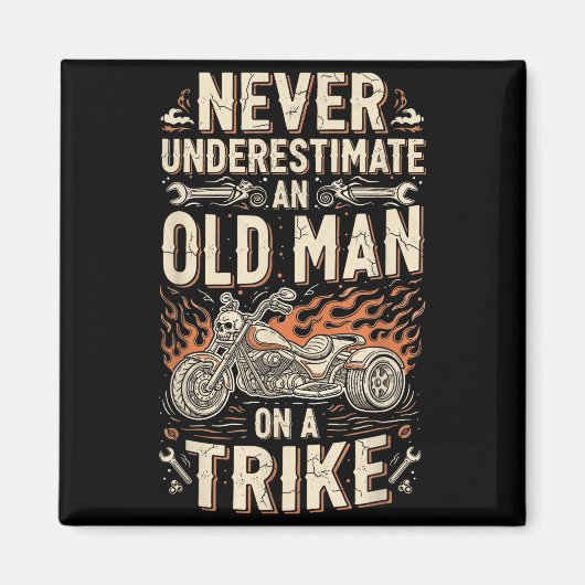 Aimant Funny Never Underestimate An Old Man On A Trike Gr (Devant)