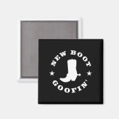 Aimant Funny New Boot Goofin Cowboy Boot Meme Quote Long  (Recto/Verso)