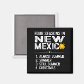 Aimant Funny New Mexico Hot Weather Tee_ Four Seasons In  (Recto/Verso)