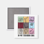 Aimant Funny New Teacher Quote In My Teacher Era Cool Tea (Recto/Verso)