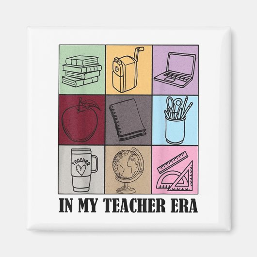 Aimant Funny New Teacher Quote In My Teacher Era Cool Tea (Devant)