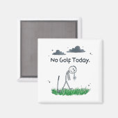 Aimant Funny No Golf Today Sad Stickman Golfer Golfers Me (Recto/Verso)