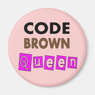 Aimant Funny Nurse "CODE REINE BROWN" Cadeaux