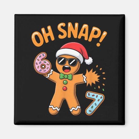 Aimant Funny Oh Snap 67 Six Seven Meme Gingerbread Man (Devant)