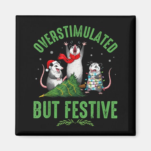 Aimant Funny Overstimulated But Festive Christmas Ssum Ho (Devant)