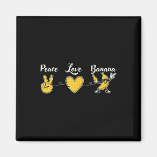 Aimant Funny Peace Love Banana Pour Amoureux De Fruits Et