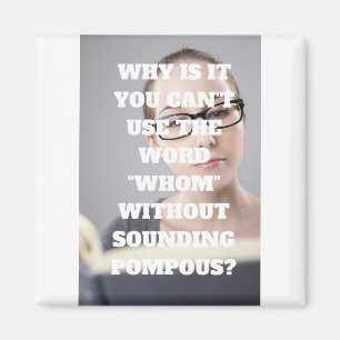 Aimant Funny Pompous