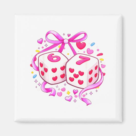 Aimant Funny Preppy 67 Valentine Six Seven Dice 6 7 Women (Devant)