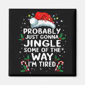 Aimant Funny Probably Just Gonna Jingle Some Of The Way I (Devant)