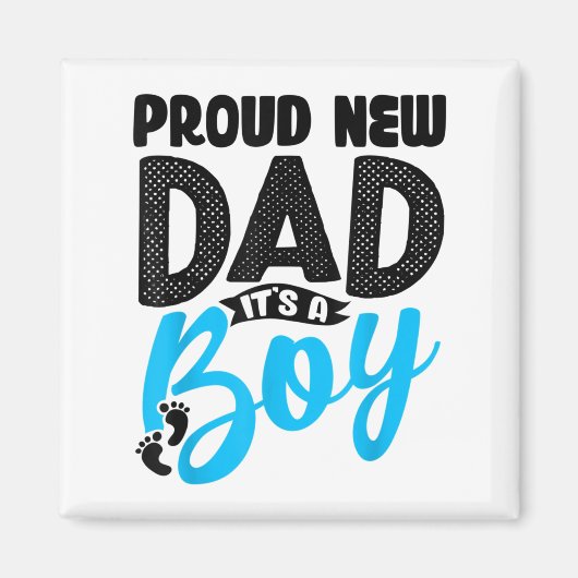 Aimant Funny Proud New Dad It's A Boy Gift For Men Cool N (Devant)