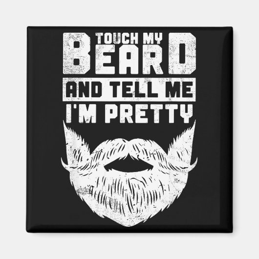 Aimant Funny Quote Gift For Bearded Men And Beard Lovers  (Devant)