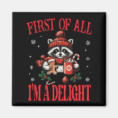 Aimant Funny Raccoon First Of All I'm A Delight Merry Chr (Devant)