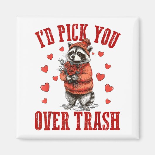 Aimant Funny Raccoon I’d Ck You Over Trash Valentines Day (Devant)