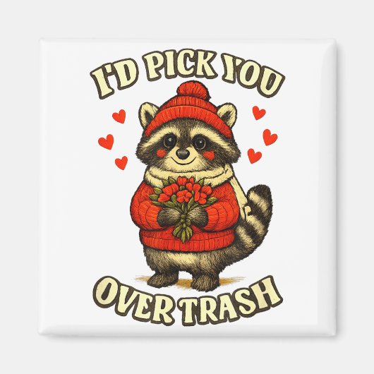 Aimant Funny Raccoon I’d Ck You Over Trash Valentines Day (Devant)