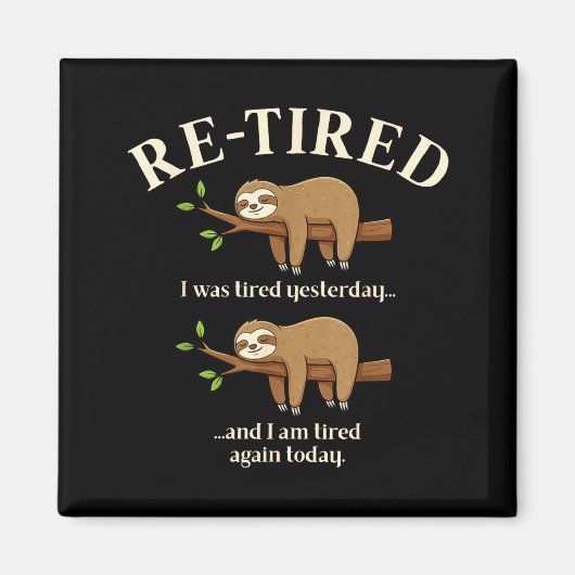 Aimant Funny Re-tired Definition Sloth (Devant)