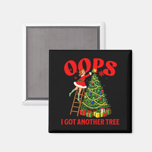 Aimant Funny Retro Christmas Oops I Got Another Tree Prem (Recto/Verso)