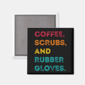 Aimant Funny Retro Coffee Scrubs Rubber Gloves Nurse Doct (Recto/Verso)