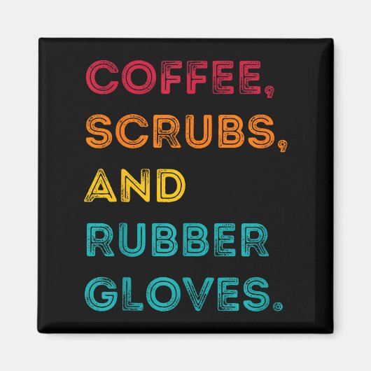Aimant Funny Retro Coffee Scrubs Rubber Gloves Nurse Doct (Devant)