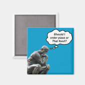 Aimant Funny Rodin Thinker Statue - Pizza ou cuisine thaï (Recto/Verso)