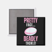 Aimant Funny Rugby Gift For Girls Pretty Face Deadly Tack (Recto/Verso)
