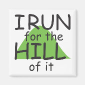 Aimant Funny Runner - Je cours pour la Colline de celui-c (Devant)
