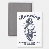 Aimant Funny Running Because Murder Is Wrong Retro (Recto/Verso)