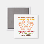 Aimant Funny Sarcastic Novelty Tee I've Given The Bird Me (Recto/Verso)