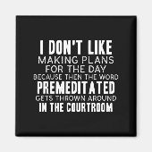 Aimant Funny Sarcastic Quotes I Don't Like Making Plans F (Devant)