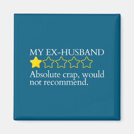 Aimant Funny Saying My Ex-husband Very Bad Would Not Reco (Devant)