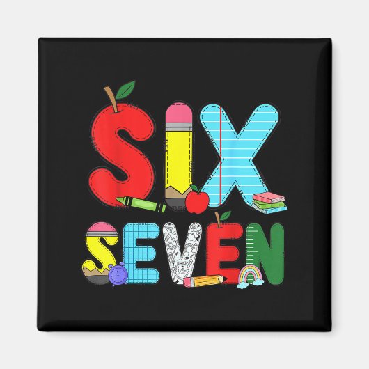 Aimant Funny Six Seven 6 7 Meme Shirts Teacher Kids 67 Da (Devant)
