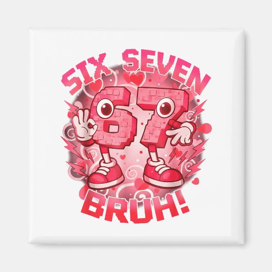 Aimant Funny Six Seven Bruh 67 Brainrot Meme Valentine's  (Devant)