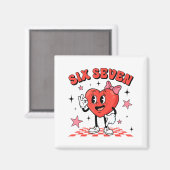 Aimant Funny Six Seven Cute Heart 67 Meme Valentine Kids  (Recto/Verso)