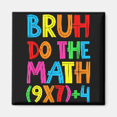 Aimant Funny Six Seven Teacher Student Bruh Do The Math 6 (Devant)