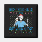 Aimant Funny Skeleton Deck The Halls And Not Your Nurse U (Devant)