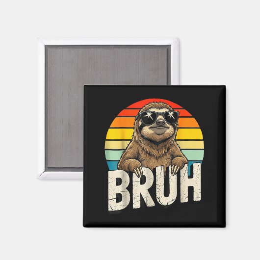 Aimant Funny Sloth Graphic Meme Lover Bruh Sloth Lovers  (Recto/Verso)