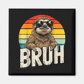 Aimant Funny Sloth Graphic Meme Lover Bruh Sloth Lovers  (Devant)