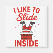Aimant Funny Suggestive I Like To Slide Inside Quote Coup (Devant)