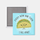 Aimant Funny Taco Pun Humour alimentaire Parodie (Recto/Verso)