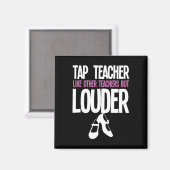 Aimant Funny Tap Danse Enseignant Cadeau Tap Danser Sloga (Recto/Verso)
