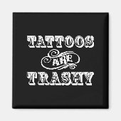 Aimant Funny Tattoo Quote Design For Gift  (Devant)