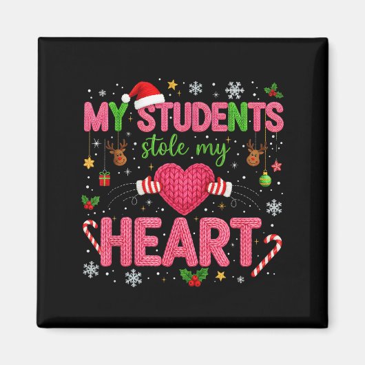 Aimant Funny Teacher Xmas My Students Stole My Heart Chri (Devant)