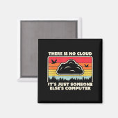Aimant Funny Tech Retro Style There Is No Cloud  (Recto/Verso)