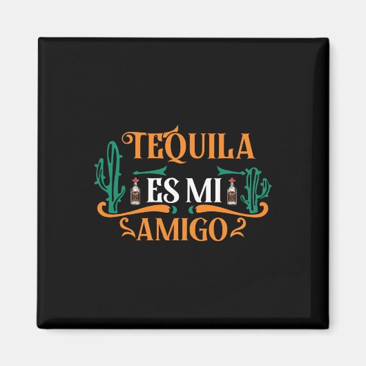 Aimant Funny Tequila Es Mi Amigo Tequila Est Mon Ami Mex (Devant)