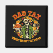 Aimant Funny Thanksgiving Dad Tax Skeleton Turkey Day Foo (Devant)