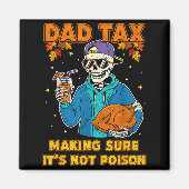 Aimant Funny Thanksgiving Dad Tax Skeleton Turkey Day Foo (Devant)