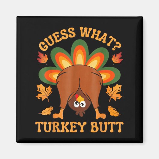 Aimant Funny Thanksgiving Kids Joke Meme Guess What Turke (Devant)